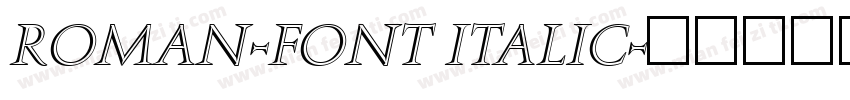 Roman-Font Italic字体转换